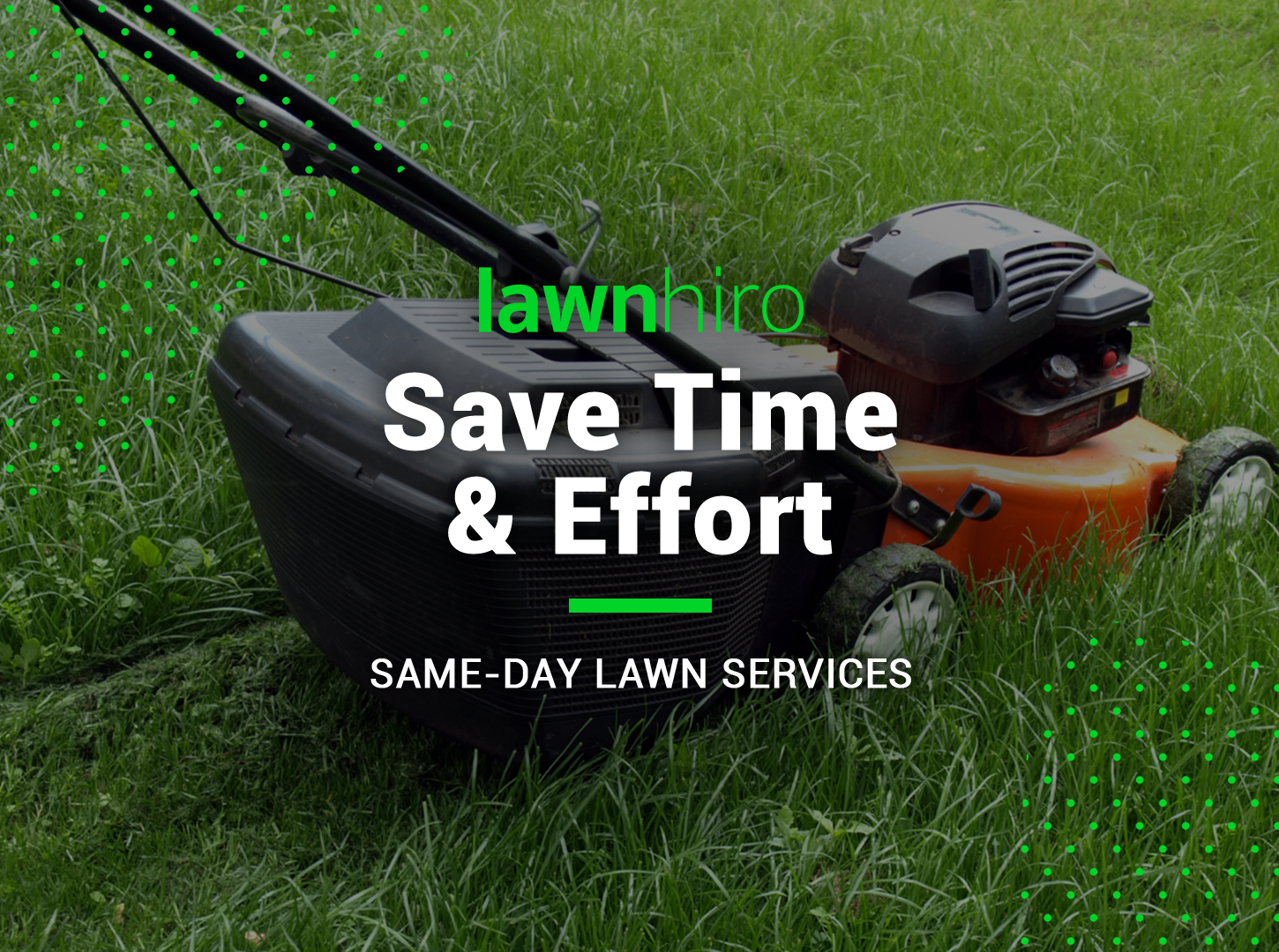 Save Time and Effort with Same-Day Lawn Services - Lawnhiro
